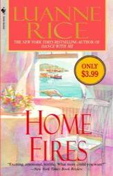 Home Fires by Luanne Rice Paperback Book