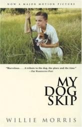 My Dog Skip by Willie Morris Paperback Book