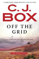 Off the Grid (A Joe Pickett Novel) by C. J. Box Paperback Book