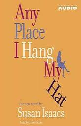 Any Place I Hang My Hat by Susan Isaacs Paperback Book