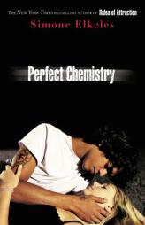 Perfect Chemistry by Simone Elkeles Paperback Book