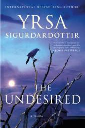 The Undesired: A Thriller by Yrsa Sigurdardottir Paperback Book
