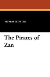 The Pirates of Zan by Murray Leinster Paperback Book