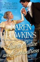 How to Entice an Enchantress by Karen Hawkins Paperback Book