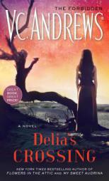 Delia's Crossing (The Delia Series) by V. C. Andrews Paperback Book