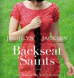 Backseat Saints by Joshilyn Jackson Paperback Book