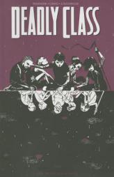 Deadly Class Volume 2: Kids of the Black Hole by Rick Remender Paperback Book