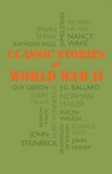 Classic Stories of World War II by John Steinbeck Paperback Book