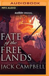 Fate of the Free Lands (Empress of the Endless Sea, 3) by Jack Campbell Paperback Book