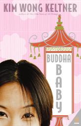 Buddha Baby by Kim Wong Keltner Paperback Book