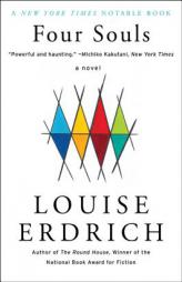 Four Souls by Louise Erdrich Paperback Book