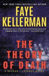 The Theory of Death: A Decker/Lazarus Novel (Decker/Lazarus Novels) by Faye Kellerman Paperback Book