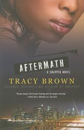 Aftermath: A Snapped Novel by Tracy Brown Paperback Book