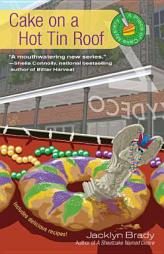 Cake on a Hot Tin Roof (A Piece of Cake Mystery) by Jacklyn Brady Paperback Book