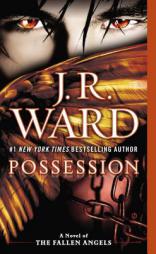 Possession: A Novel of the Fallen Angels by J. R. Ward Paperback Book