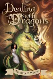 Dealing with Dragons: The Enchanted Forest Chronicles, Book One by Patricia C. Wrede Paperback Book