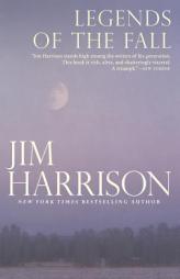Legends of the Fall by Jim Harrison Paperback Book