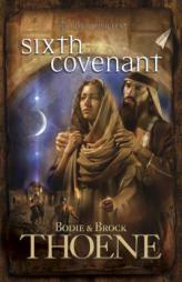 Sixth Covenant (A.D. Chronicles, No. 5) by Bodie Thoene Paperback Book