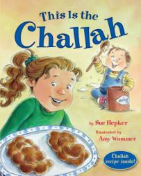 This is the Challah by Sue Hepker Paperback Book