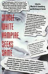 Single White Vampire Seeks Same by Martin H. Greenberg Paperback Book