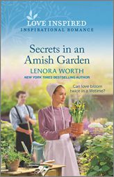 Secrets in an Amish Garden: An Uplifting Inspirational Romance (Amish Seasons, 4) by Lenora Worth Paperback Book