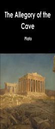 The Allegory of the Cave by Plato Paperback Book
