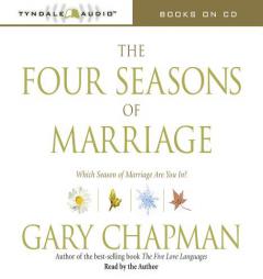 The Four Seasons of Marriage: Which Season of Marriage Are You In? by Gary D. Chapman Paperback Book