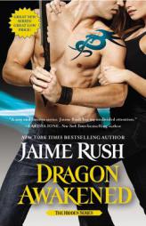 Dragon Awakened: The Hidden Series: Book 1 by Jaime Rush Paperback Book