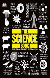 The Science Book: Big Ideas Simply Explained by DK Paperback Book