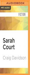 Sarah Court by Craig Davidson Paperback Book