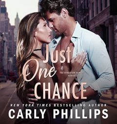 Just One Chance (The Kingston Family Series) (Kingston Family, 3) by Carly Phillips Paperback Book