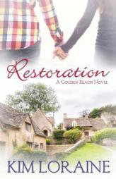 Restoration by Kim Loraine Paperback Book