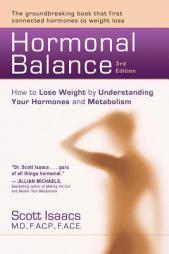 Hormonal Balance: How to Lose Weight by Understanding Your Hormones and Metabolism by Scott Isaacs Paperback Book