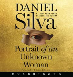 Portrait of an Unknown Woman CD: A Novel (Gabriel Allon) by Daniel Silva Paperback Book