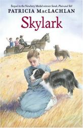 Skylark (Sarah, Plain and Tall) by Patricia MacLachlan Paperback Book