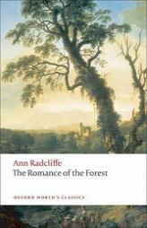 The Romance of the Forest (Oxford World's Classics) by Ann Ward Radcliffe Paperback Book