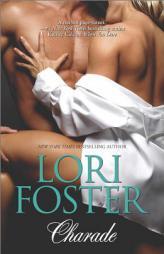 Charade: ImpetuousOutrageous by Lori Foster Paperback Book