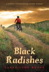 Black Radishes by Susan Lynn Meyer Paperback Book