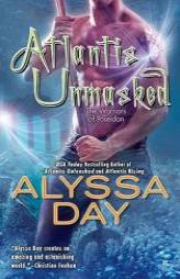 Atlantis Unmasked (Warriors of Poseidon, Book 4) by Alyssa Day Paperback Book