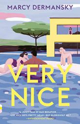 Very Nice: A novel (Vintage Contemporaries) by Marcy Dermansky Paperback Book