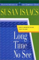 Long Time No See by Susan Isaacs Paperback Book