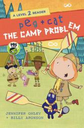 Peg + Cat: The Camp Problem: A Level 2 Reader by Jennifer Oxley Paperback Book