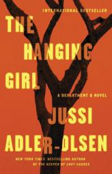The Hanging Girl: A Department Q Novel by Jussi Adler-Olsen Paperback Book