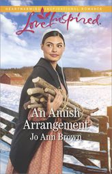 An Amish Arrangement by Jo Ann Brown Paperback Book