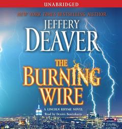 The Burning Wire: A Lincoln Rhyme Novel by Jeffery Deaver Paperback Book