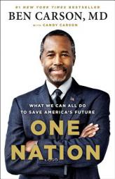 One Nation: What We Can All Do to Save America's Future by Ben Carson Paperback Book