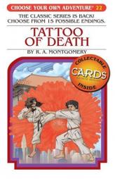 Tattoo of Death (Choose Your Own Adventure #22) by R. A. Montgomery Paperback Book