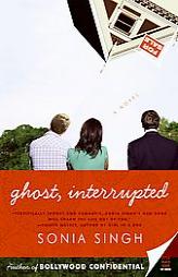 Ghost, Interrupted by Sonia Singh Paperback Book