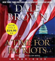 A 'time for Patriots by Dale Brown Paperback Book