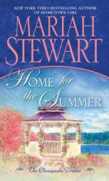 Home for the Summer: The Chesapeake Diaries by Mariah Stewart Paperback Book